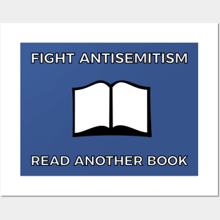 Fight Antisemitism - Read Another Book! Posters and Art